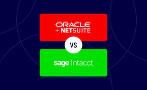 Oracle NetSuite vs Sage Intacct: Why NetSuite Is Better for Your Business