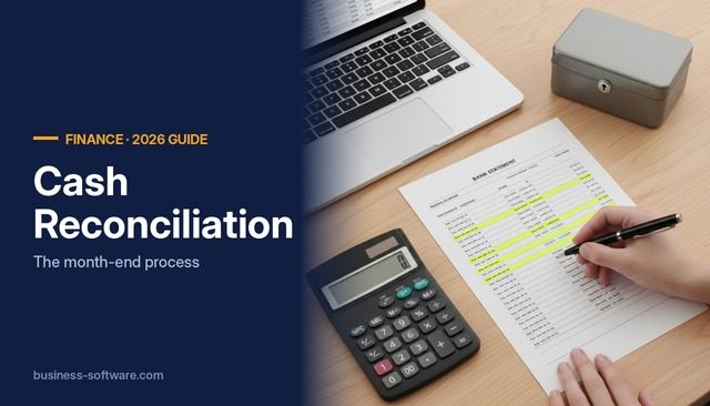 Cash Reconciliation: How to Reconcile Cash Accounts at Month End