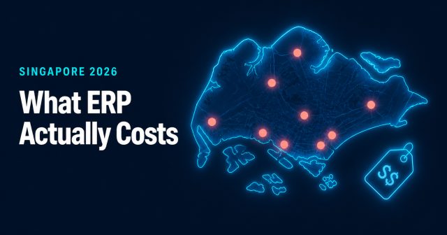 What ERP Actually Costs in Singapore (2026): The Prices Anyone Publishes