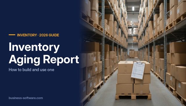 Inventory Aging Report: How to Build and Use It, With a Template