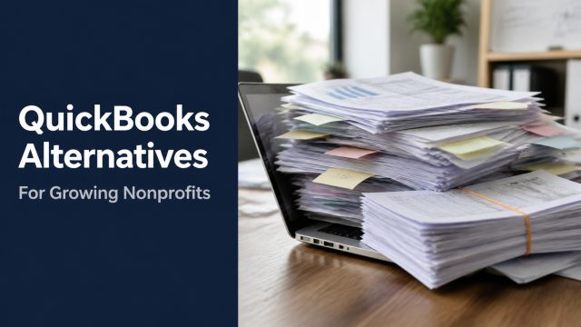 QuickBooks alternatives for nonprofits in 2026: 15 signs and what to switch to