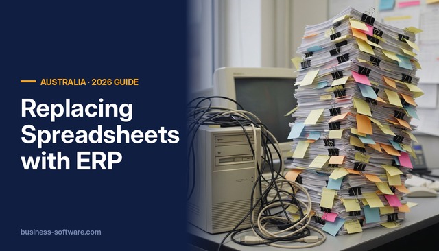 Replacing Spreadsheets and Legacy Accounting Software in Australia: Your ERP Options (2026)