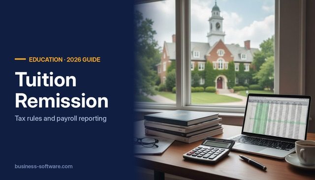 Tuition Remission: How Colleges and Schools Handle the Tax Rules and Payroll Reporting